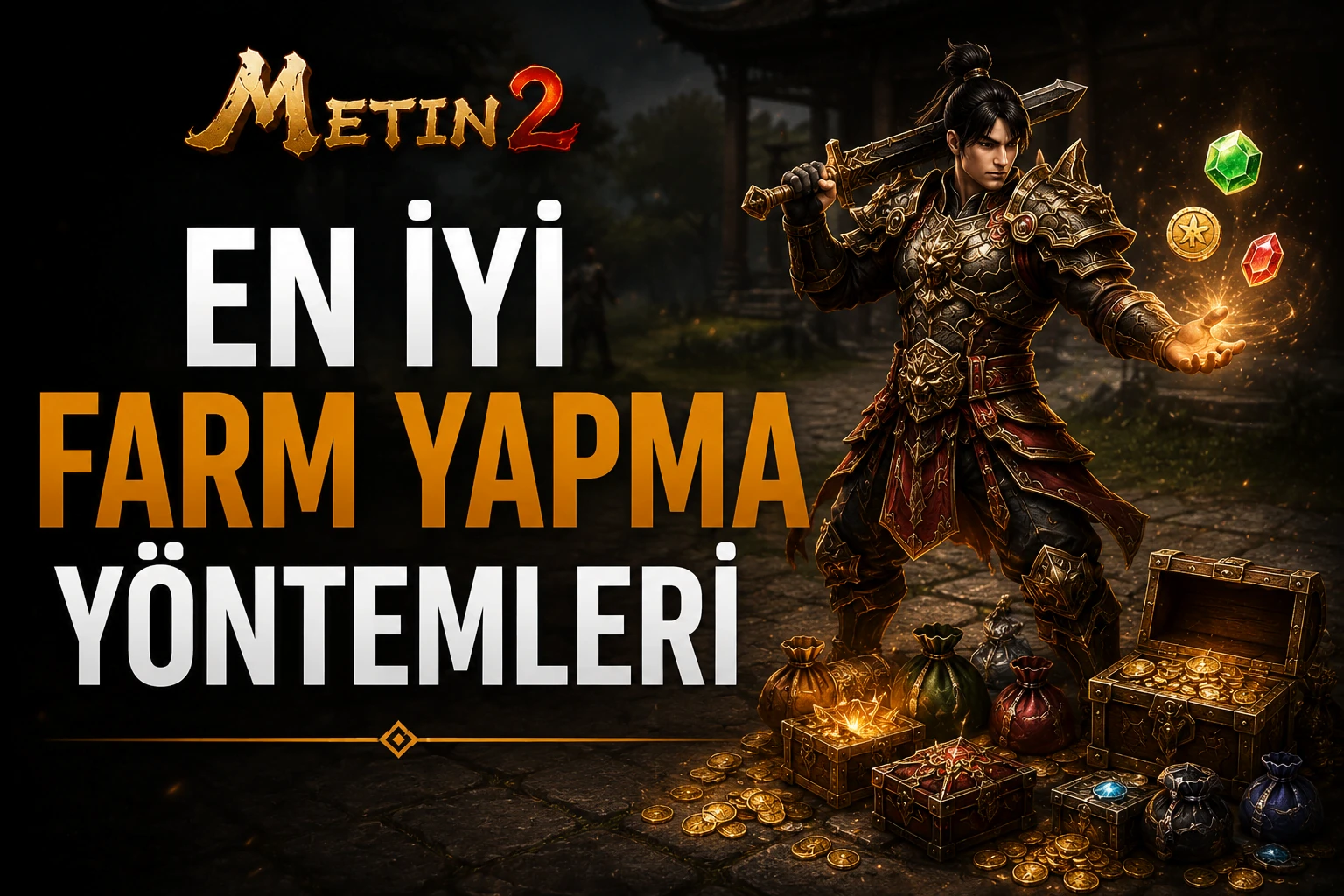 Metin2 En İyi Farm Yöntemleri: 8 Taktik